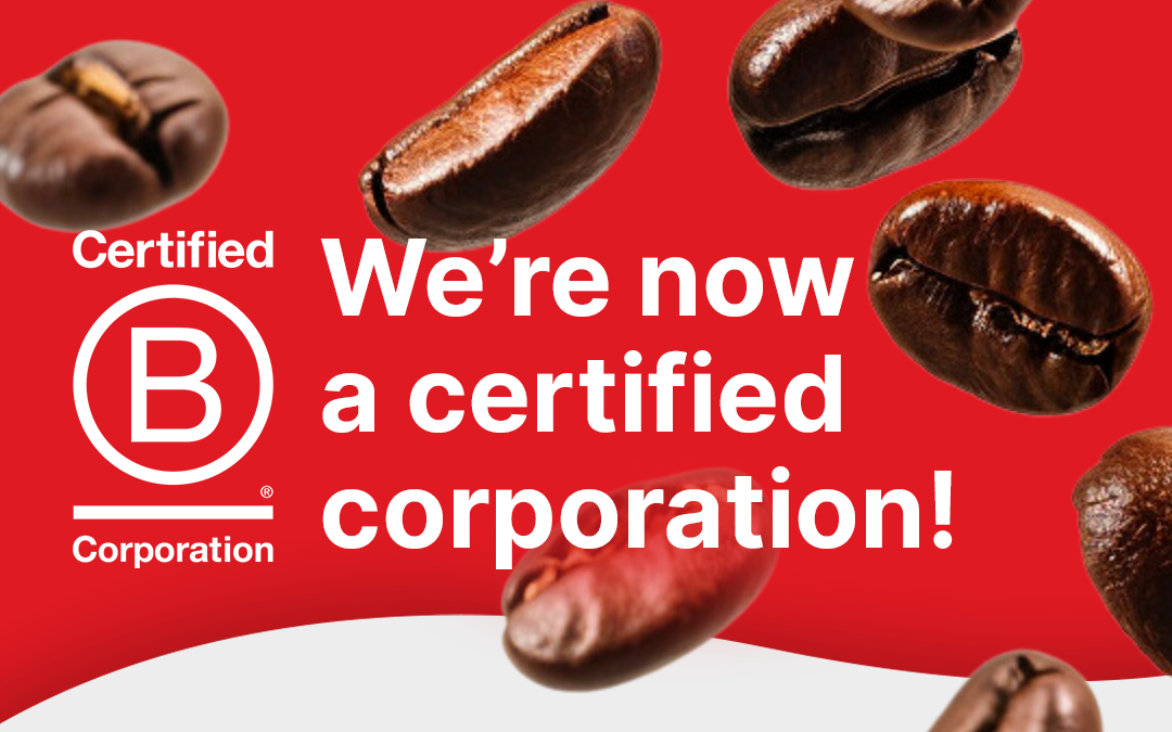 Watermark Coffee’s Journey to B Corp Certification: A Commitment to Purpose Beyond Profit